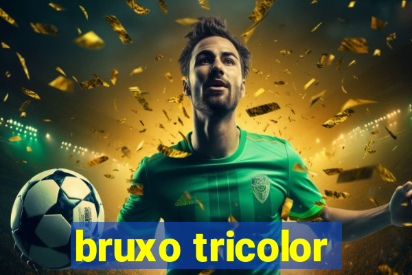 bruxo tricolor